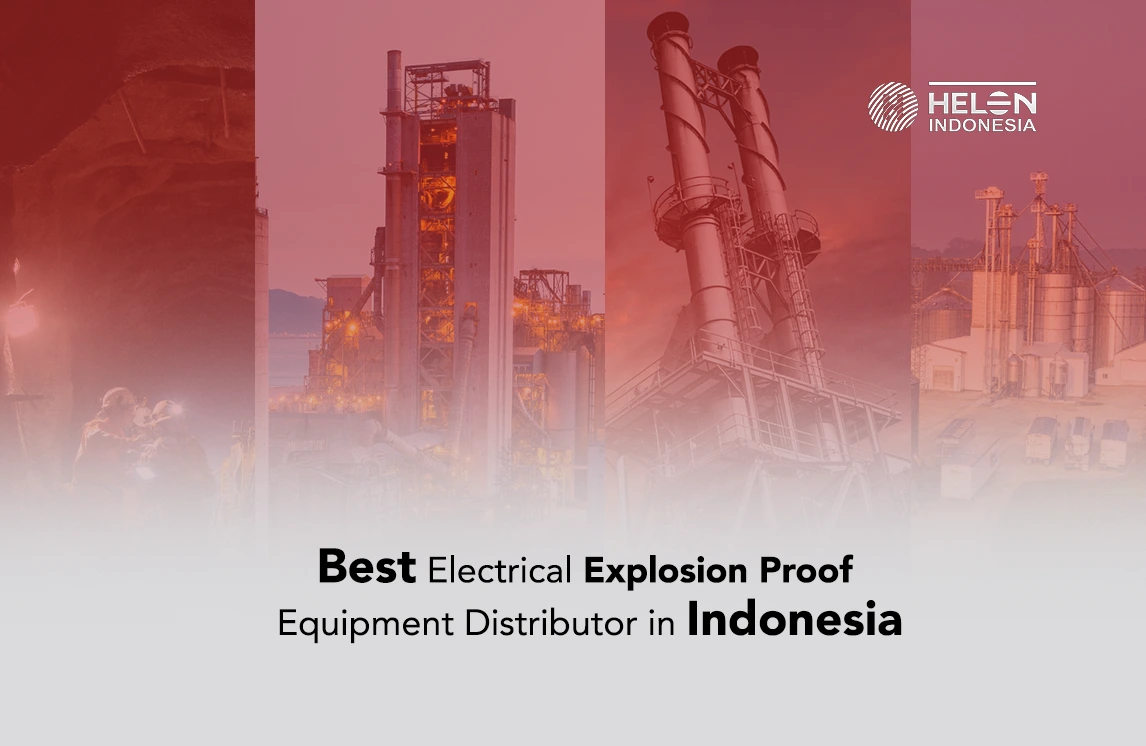 Daftar distributor peralatan elektrikal explosion proof terbaik di Indonesia